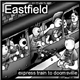 Eastfield - Express Train To Doomsville